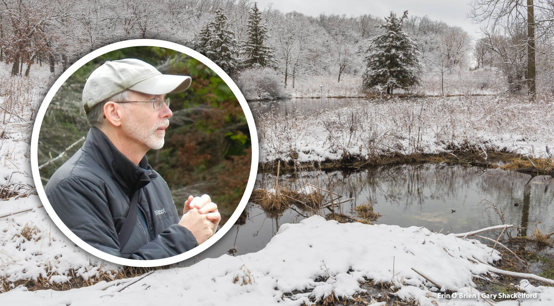 A photo of Tod Highsmith is inset into a photo of a wintery wetland.